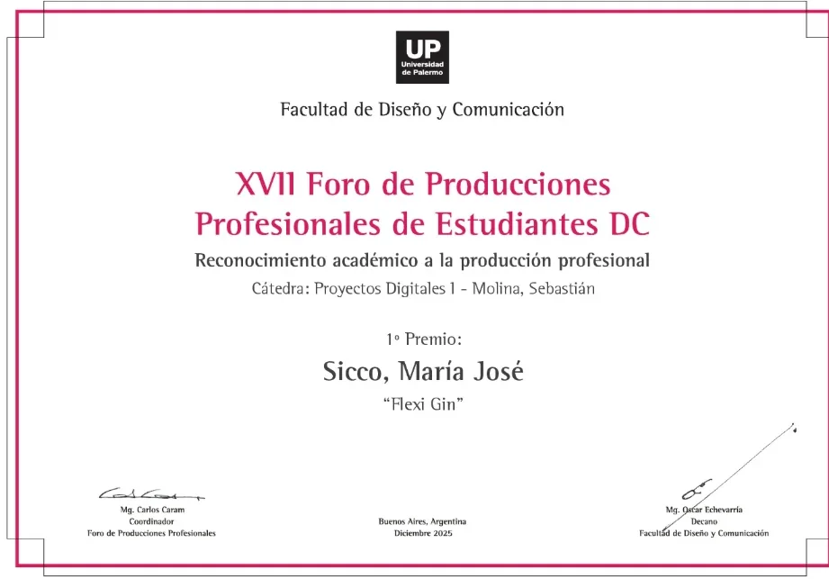 Certificado del 1° Premio a María José Sicco por «Flexi Gin» en el XVII Foro de Producciones Profesionales de Estudiantes DC, Universidad de Palermo, diciembre de 2025